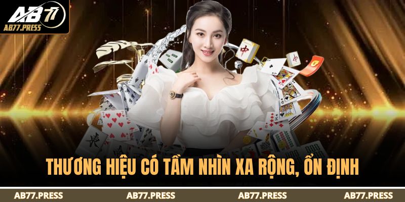 Giới Thiệu AB77 1 Thương hiệu có tầm nhìn xa rộng, ổn định